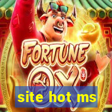 site hot ms